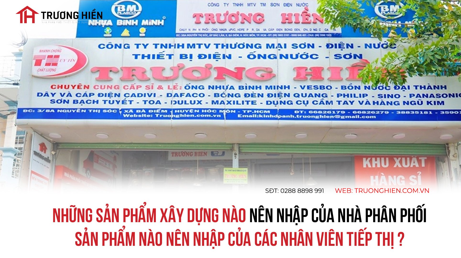 Sản phẩm xây dựng nên nhập nhà phân phối, nên nhập nhân viên tiếp thị ?