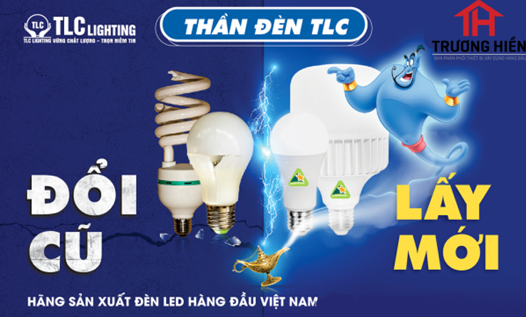ĐÈN CŨ ĐỪNG VỨT – ĐỂ THẦN ĐÈN LO, THU CŨ ĐỔI MỚI – TRỢ GIÁ 50%