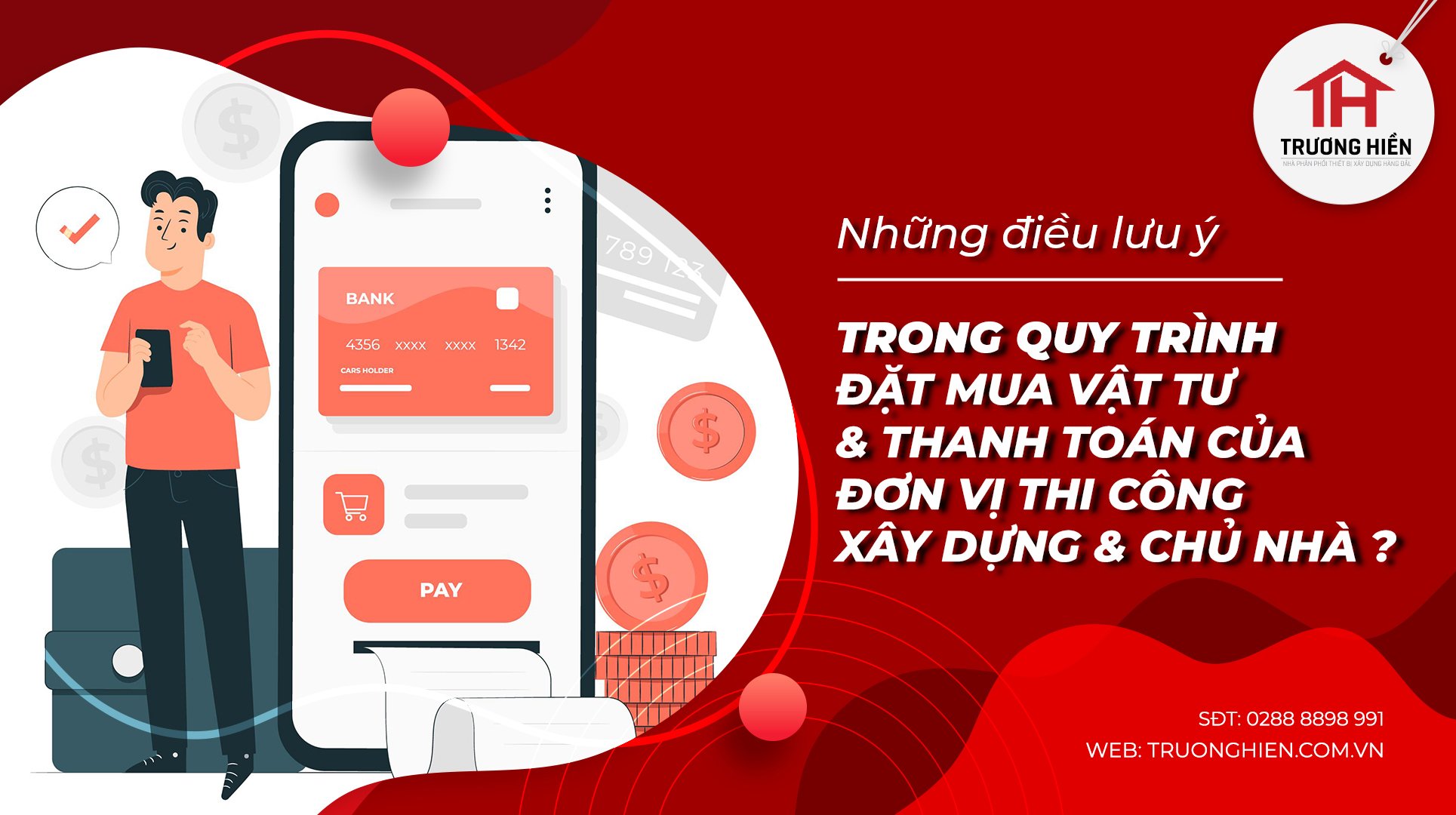Những lưu ý quan trọng của quy trình đặt mua vật tư và thanh toán trong thi công xây dựng