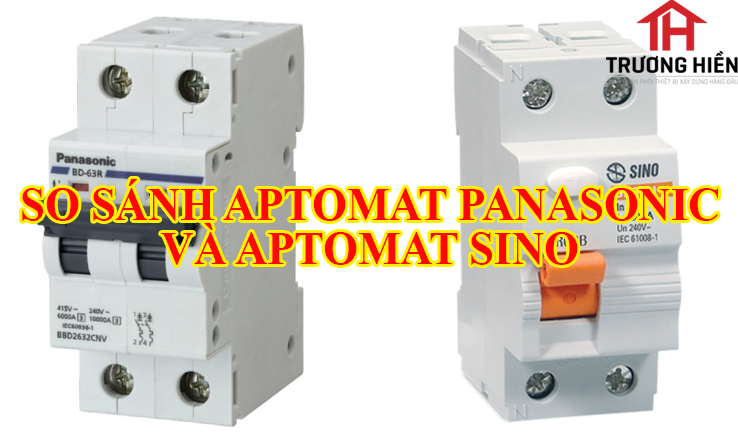 So sánh Aptomat Panasonic và Aptomat Sino.