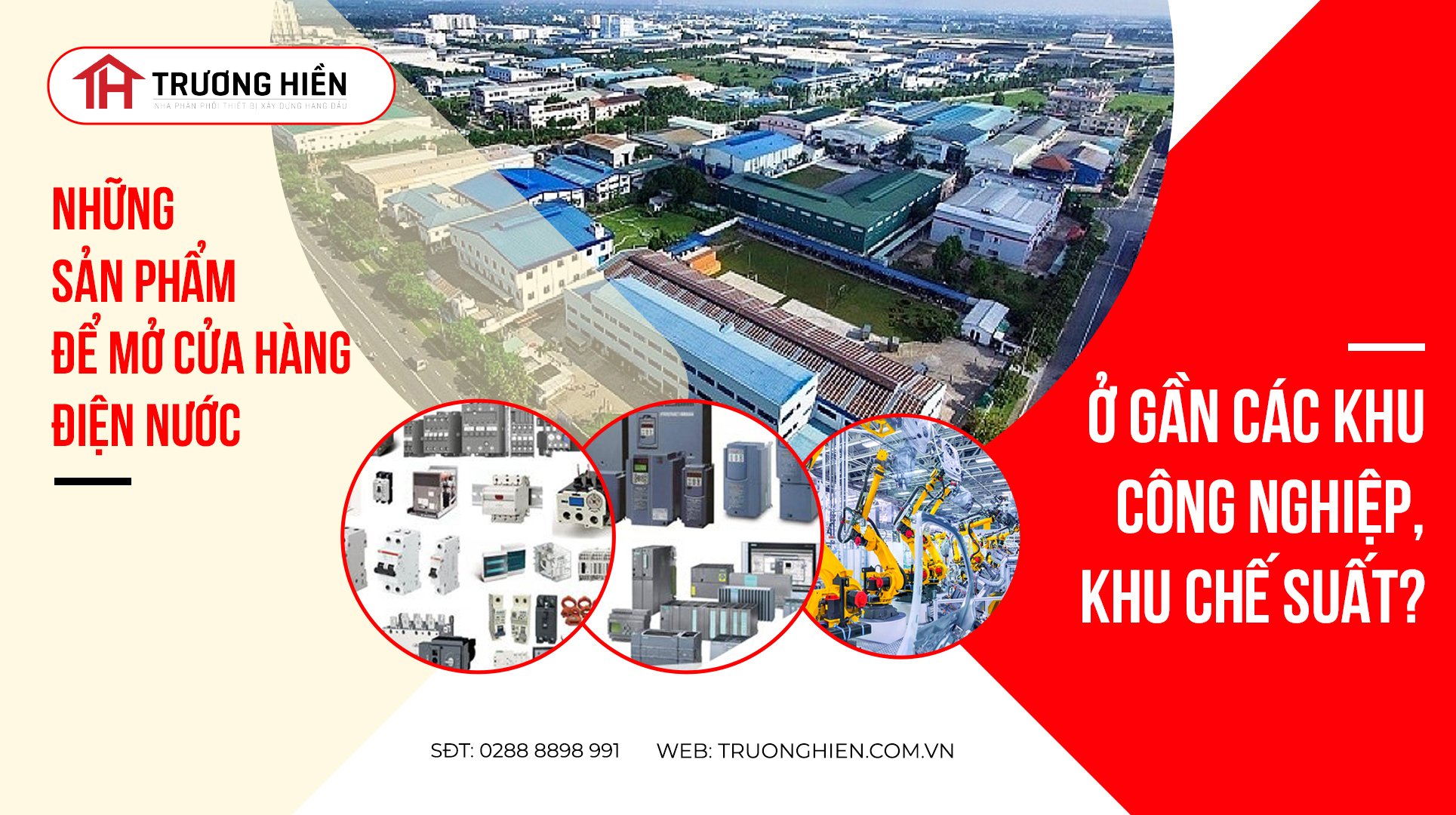 Sản phẩm cần thiết để mở cửa hàng điện nước tại khu công nghiệp và khu chế xuất