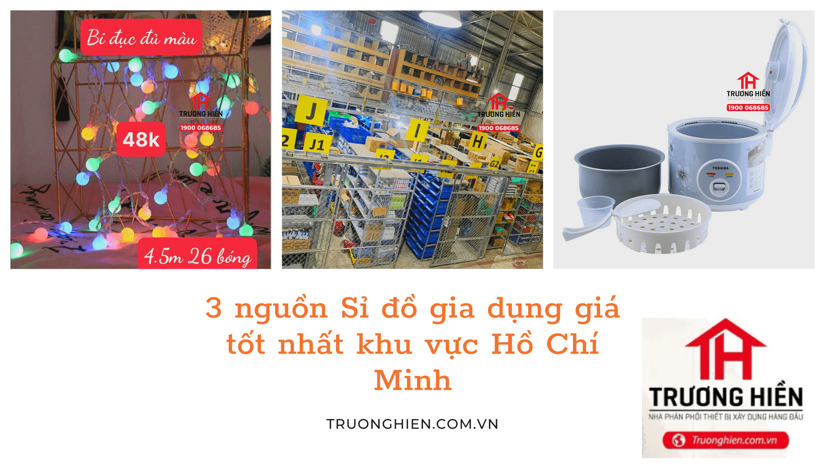 3 nguồn Sỉ đồ gia dụng giá tốt nhất khu vực Hồ Chí Minh
