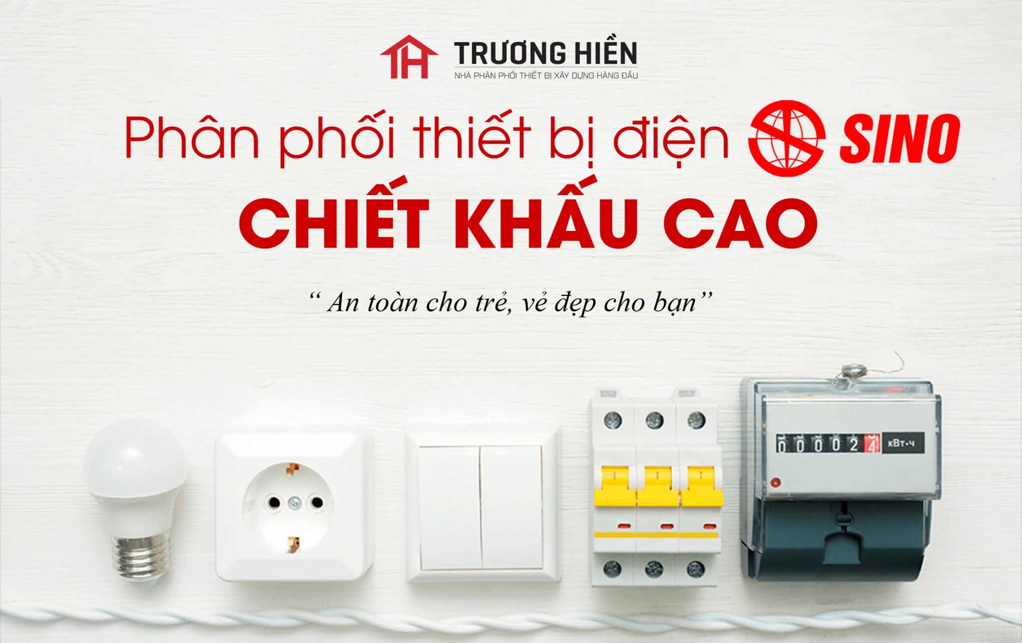 Thiết bị điện SINO: Mua ngay tại Trương Hiền để nhận chiết khấu cao
