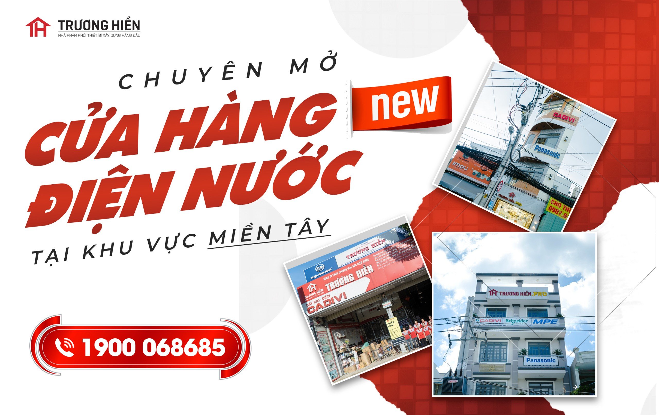 Mở cửa hàng điện nước mới tại miền Tây: Đáp ứng nhu cầu về sản phẩm và dịch vụ chất lượng