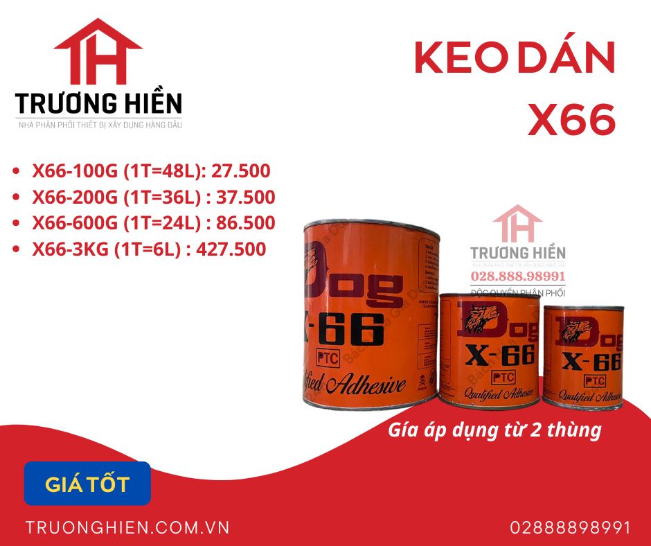 Phân Phối Keo X66 Chính Hãng – Giá Tốt, Giao Hàng Tận Nơi
