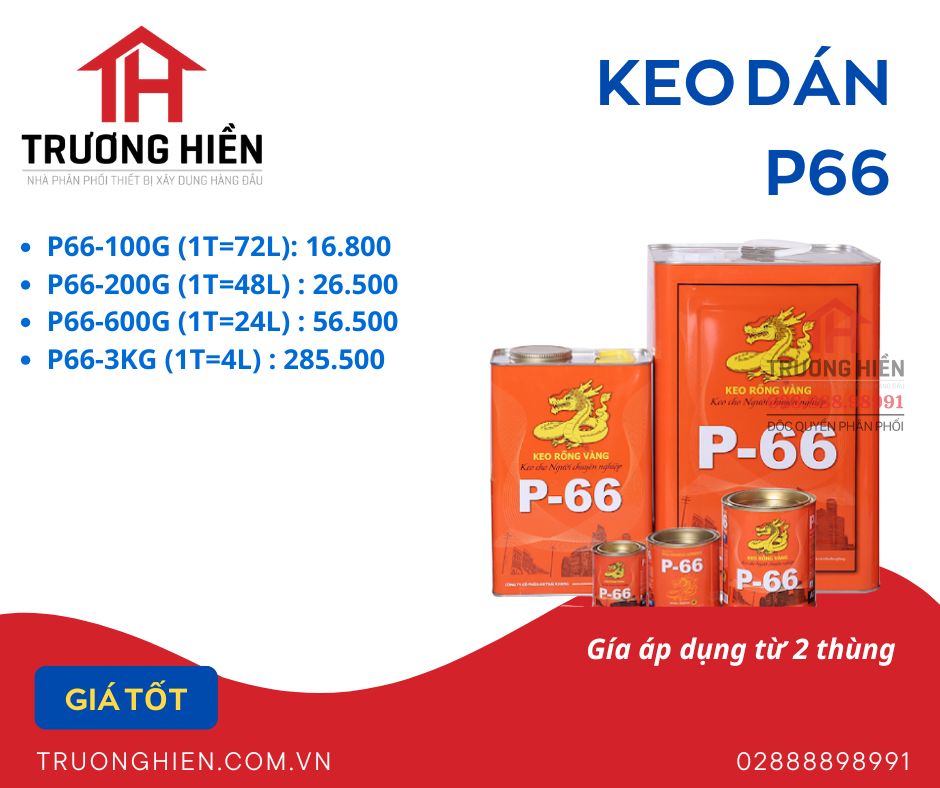 Phân Phối Keo P66 Chính Hãng – Giá Tốt, Giao Hàng Toàn Quốc