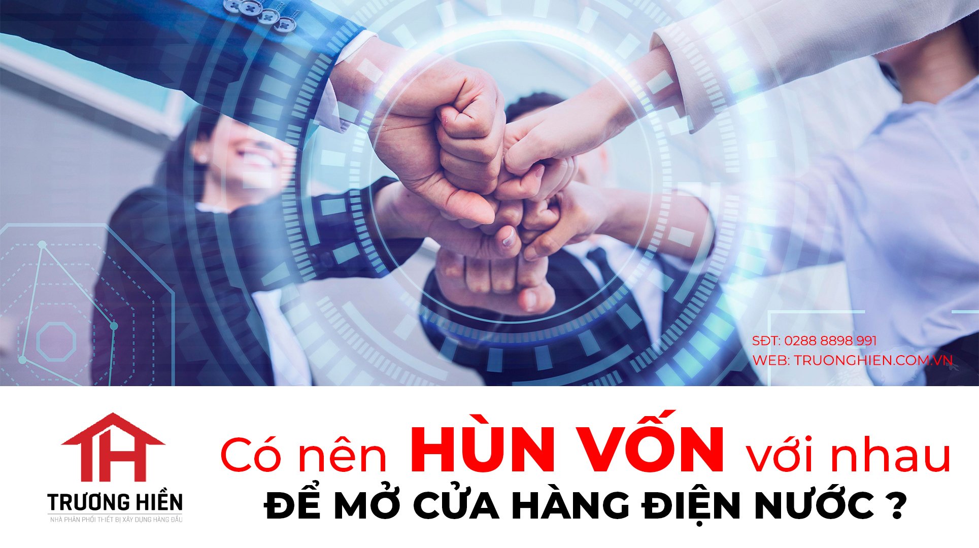 Có nên hùn vốn với nhau để mở cửa hàng điện nước
