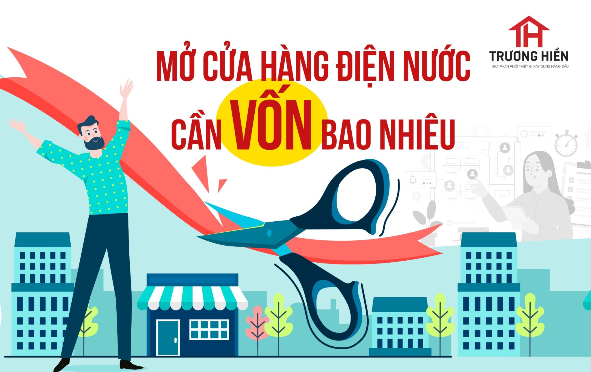 Mở cửa hàng kinh doanh điện nước - Cần bao nhiêu vốn?