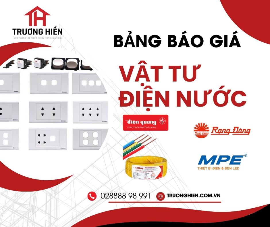 BẢNG GIÁ VẬT TƯ ĐIỆN NƯỚC CHÍNH HÃNG – GIÁ TỐT, GIAO HÀNG TẬN NƠI