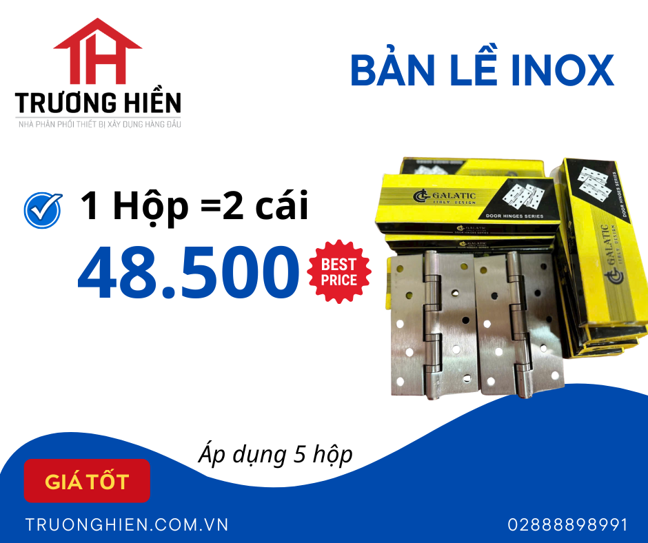 BẢN LỀ INOX 1 TẤT GALATIC – GIẢI PHÁP BỀN VỮNG CHO CÁC CÔNG TRÌNH XÂY DỰNG