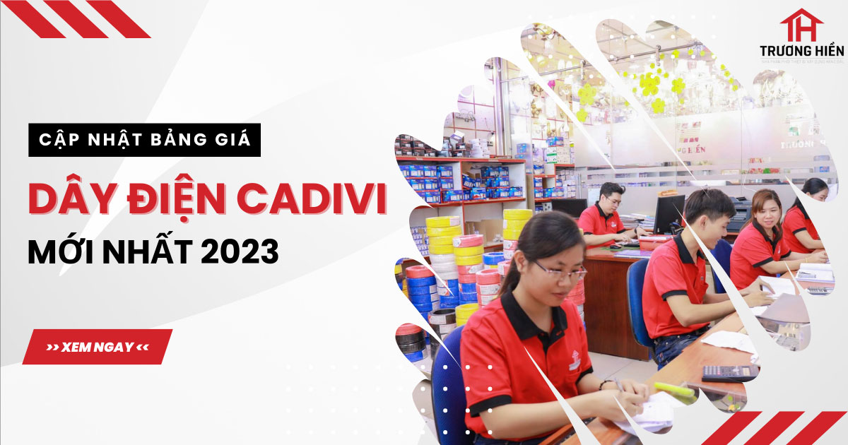 Bảng Giá Dây Điện Cadivi Mới Nhất 2024 từ nhà máy