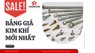Bảng Giá Đồ Sắt Kim Khí Giá Tốt Nhất Miền Nam – Phân Phối Bởi Trương Hiền