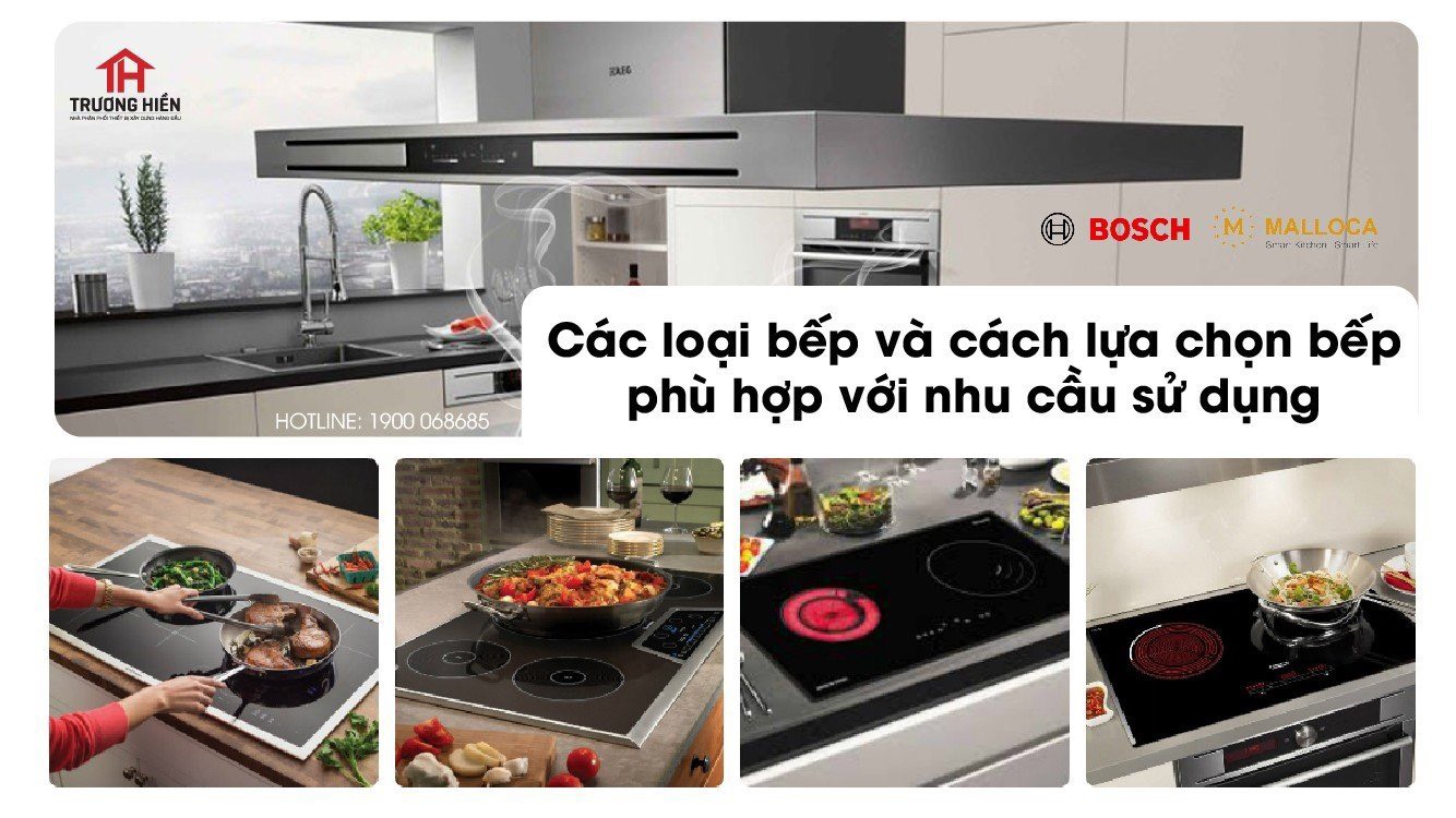 Các loại bếp và cách chọn bếp phù hợp với nhu cầu sử dụng