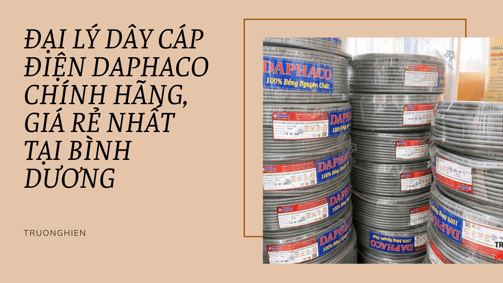 Đại lý dây cáp điện Daphaco chính hãng, giá rẻ nhất tại Bình Dương
