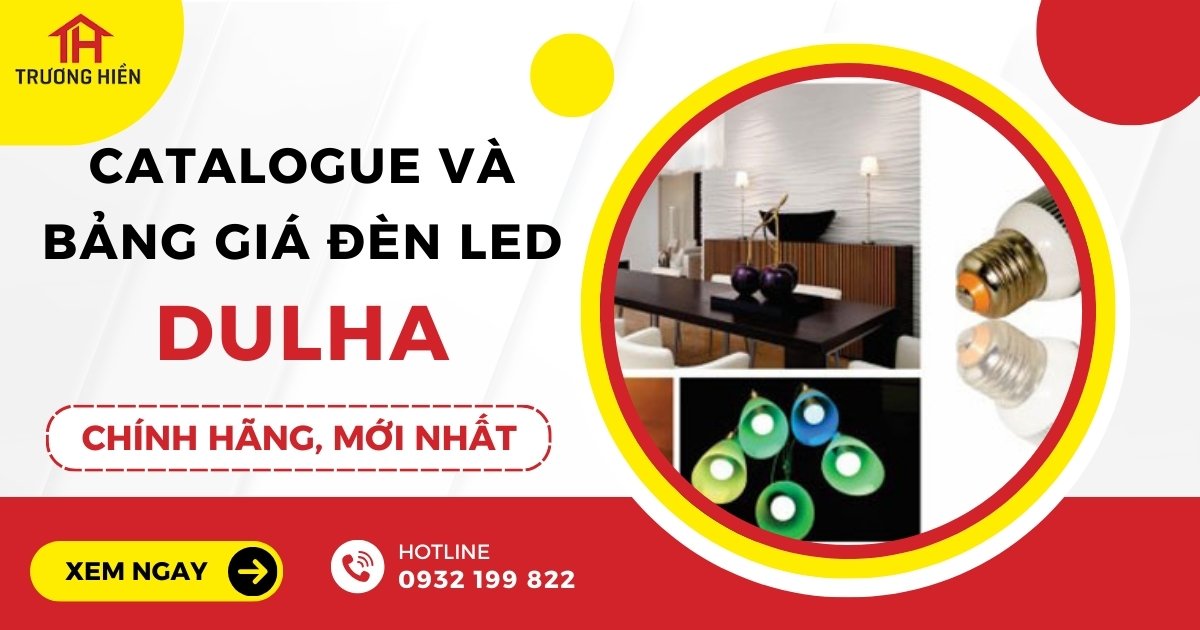 Catalogue và Bảng Giá Đèn LED Duhal Chính Hãng Mới Nhất 2024