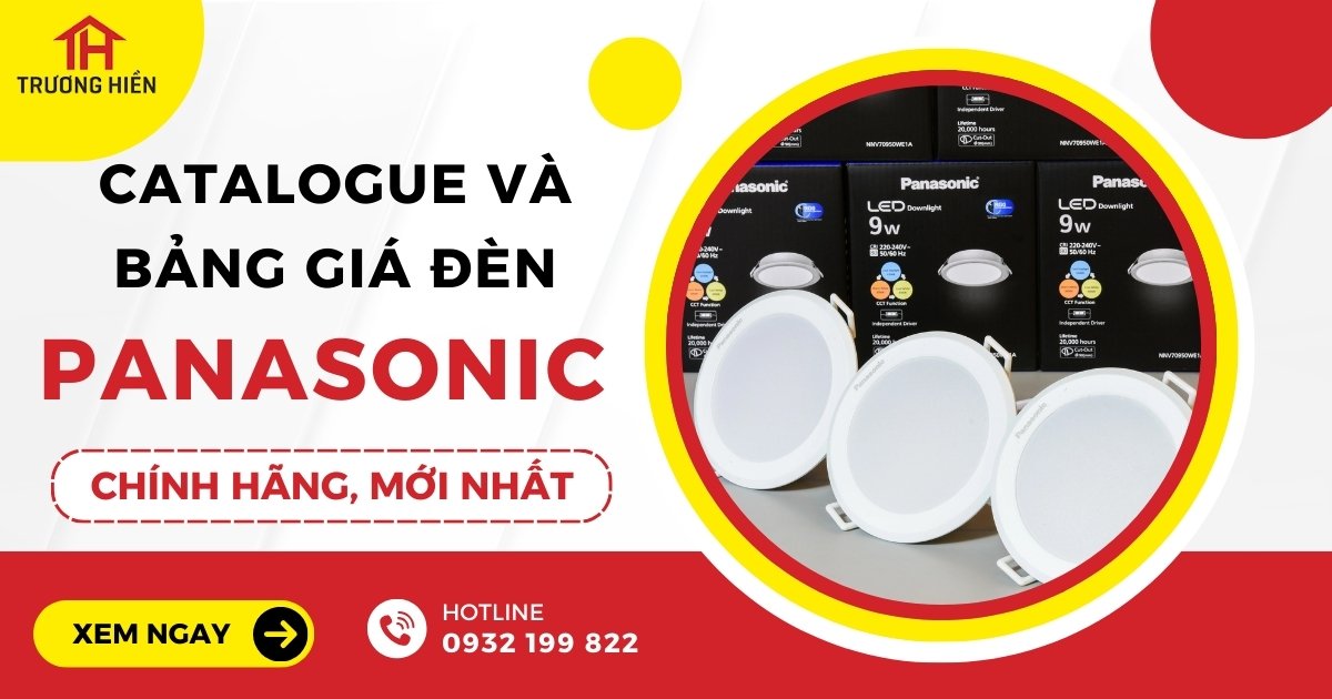Catalogue và Báo Giá Đèn Panasonic Chính Hãng Mới Nhất 2024