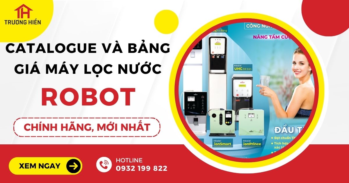Catalogue và Báo Giá Máy Lọc Nước Robot Mới Nhất 2024