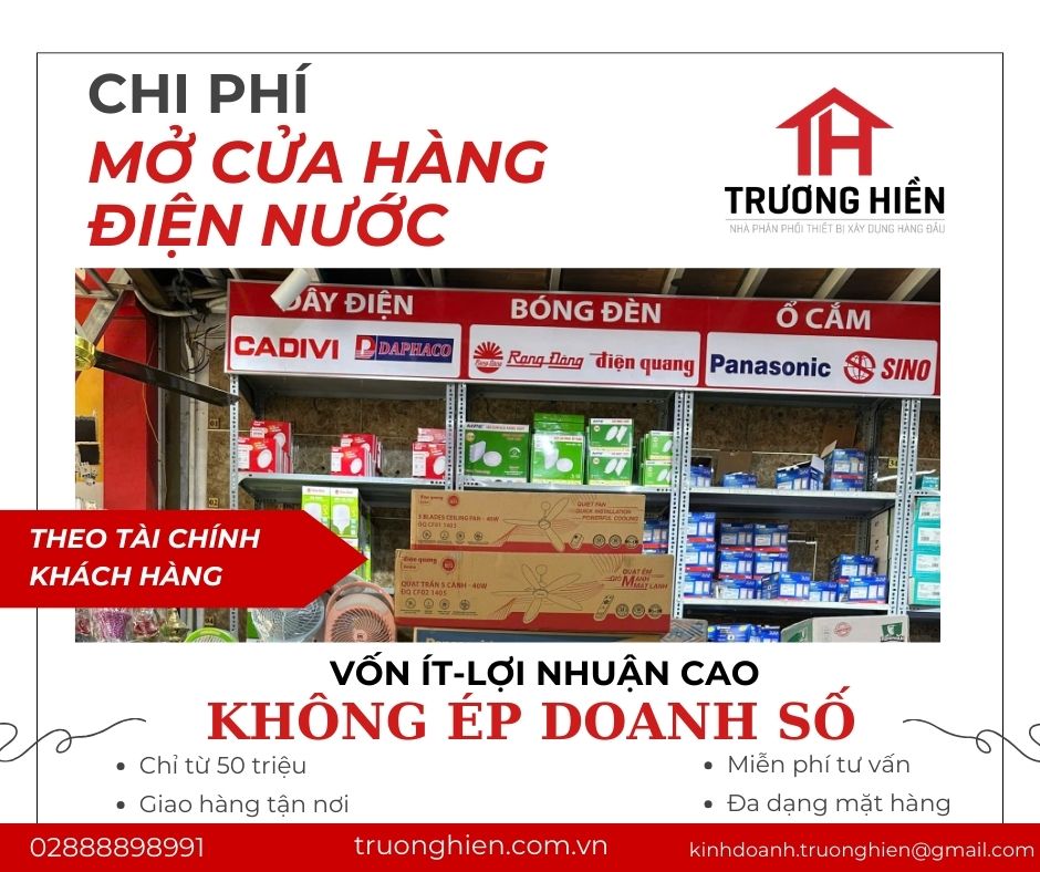 Chi Phí Và Vốn Đầu Tư Ban Đầu Khi Mở Cửa Hàng Điện Nước