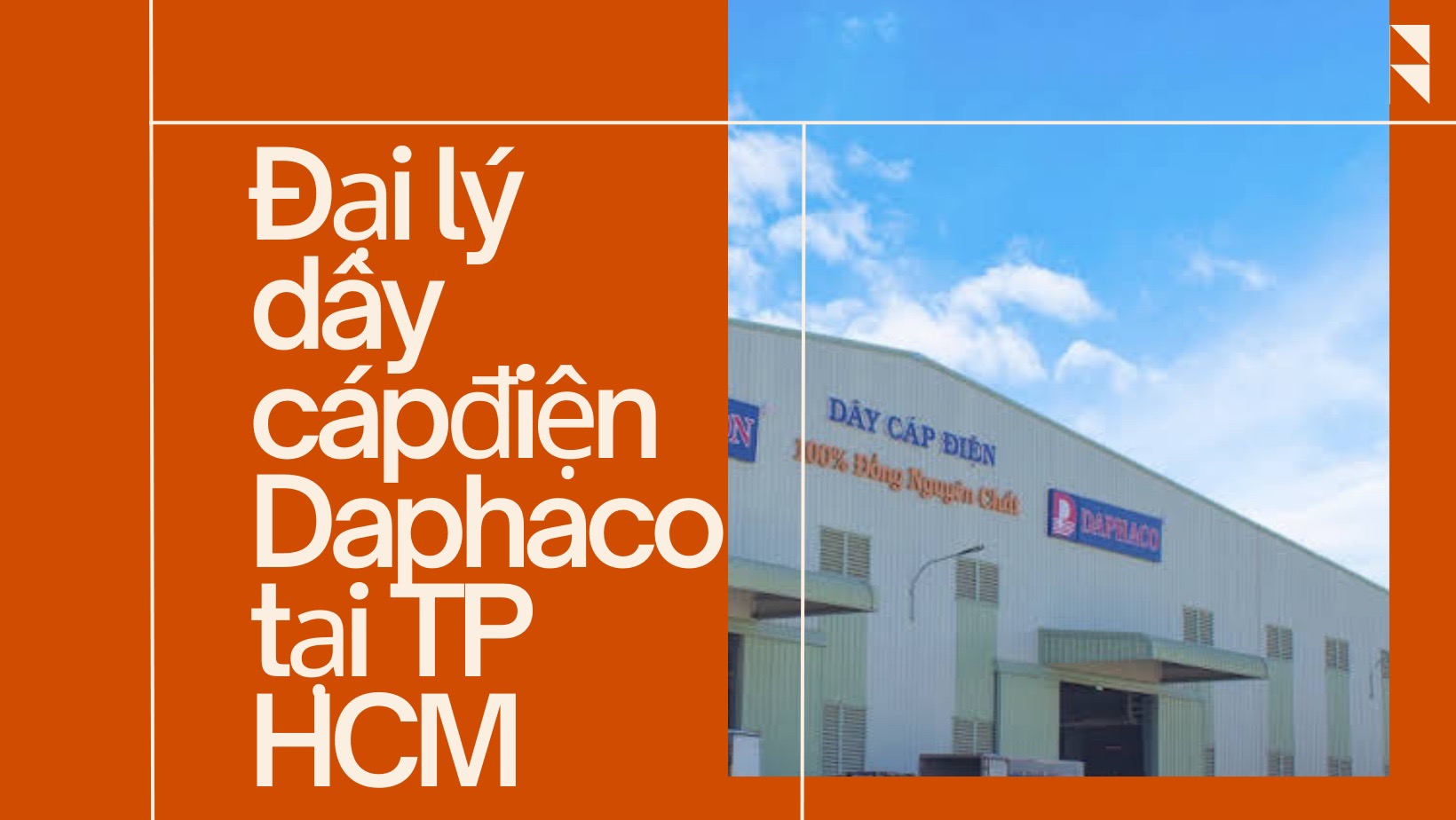 Đại lý dây cáp điện Daphaco tại TP HCM- Chính hãng, rẻ nhất