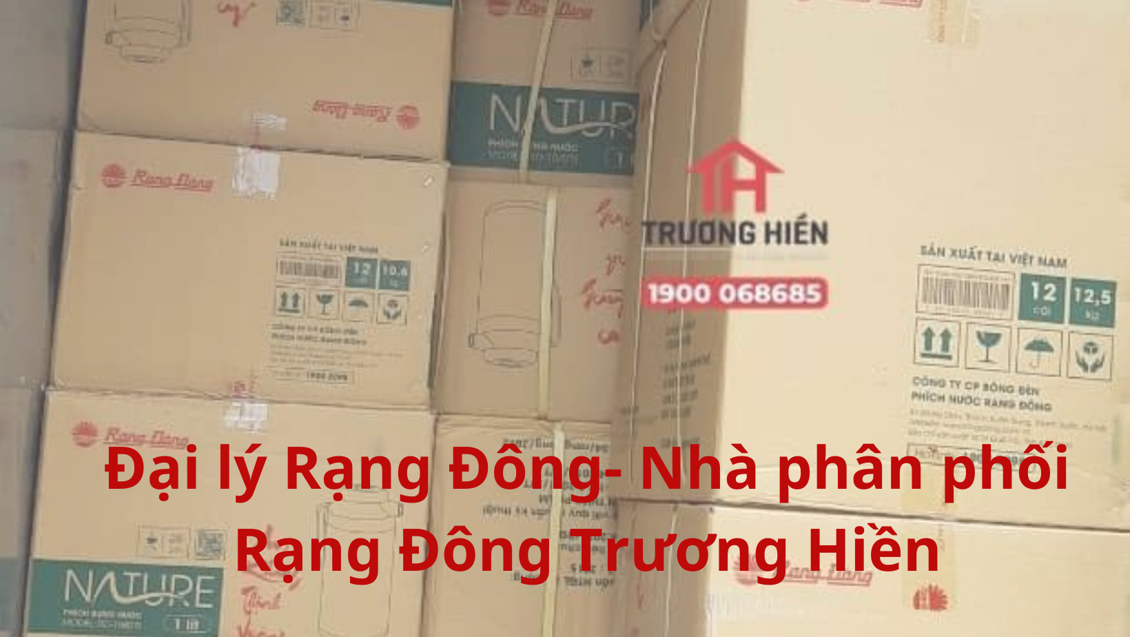Đại lý Rạng Đông- Nhà phân phối Rạng Đông Trương Hiền