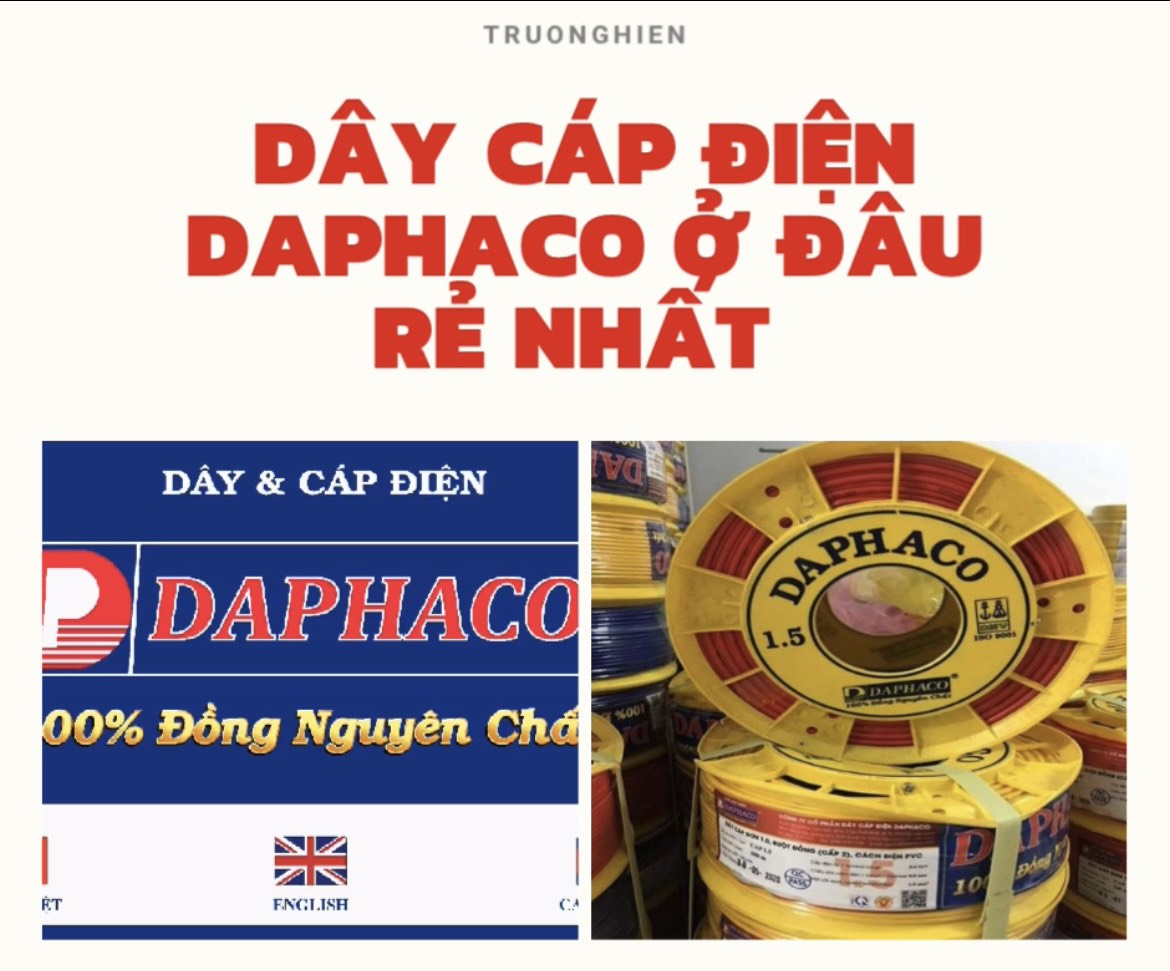 Mách bạn Dây cáp điện Daphaco ở đâu rẻ nhất