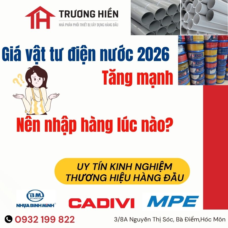 Giá Vật Tư Điện Nước 2026 Tăng Mạnh – Đại Lý Nên Nhập Hàng Ngay Để Giữ Giá Tốt