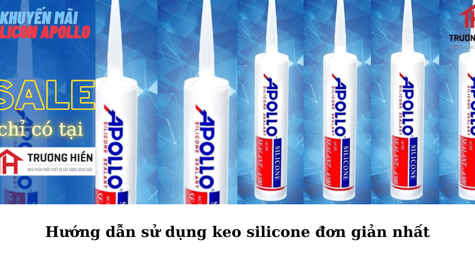 Hướng dẫn sử dụng keo silicone đơn giản nhất