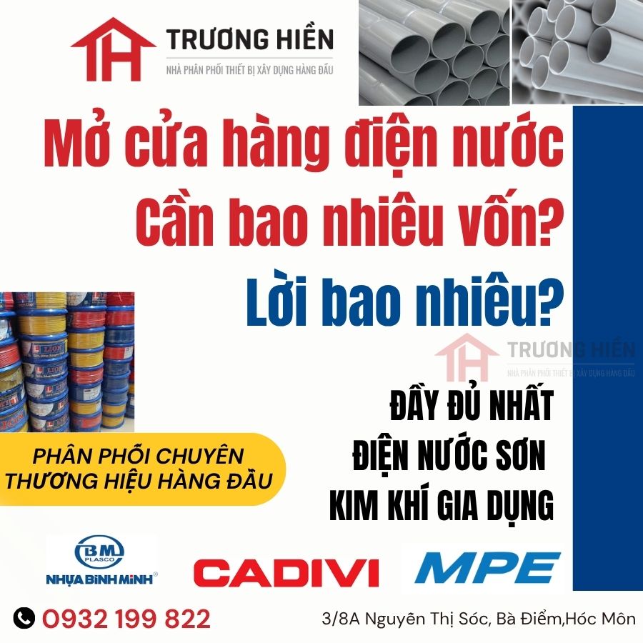 Mở cửa hàng điện nước 2026 cần bao nhiêu vốn? Lời bao nhiêu?