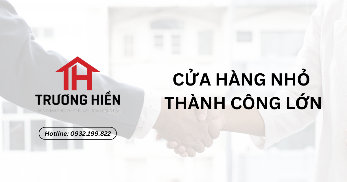 MỞ CỬA HÀNG ĐIỆN NƯỚC NHỎ - THÀNH CÔNG LỚN