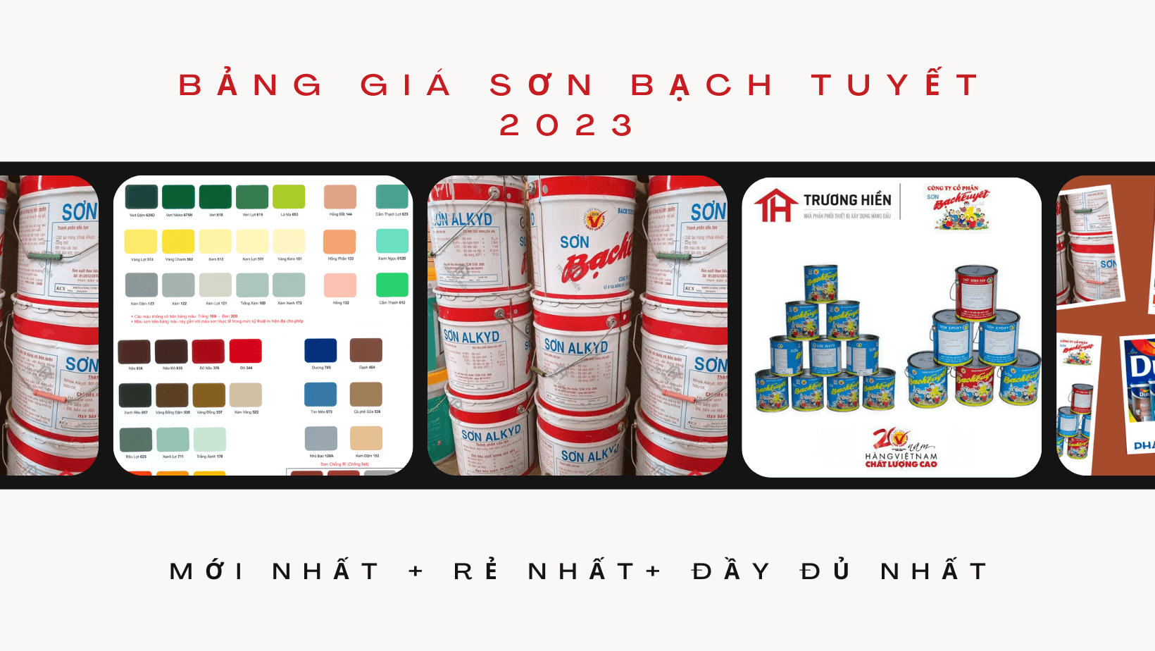 Bảng giá sơn Bạch Tuyết 2024 mới nhất + rẻ nhất+ đầy đủ nhất