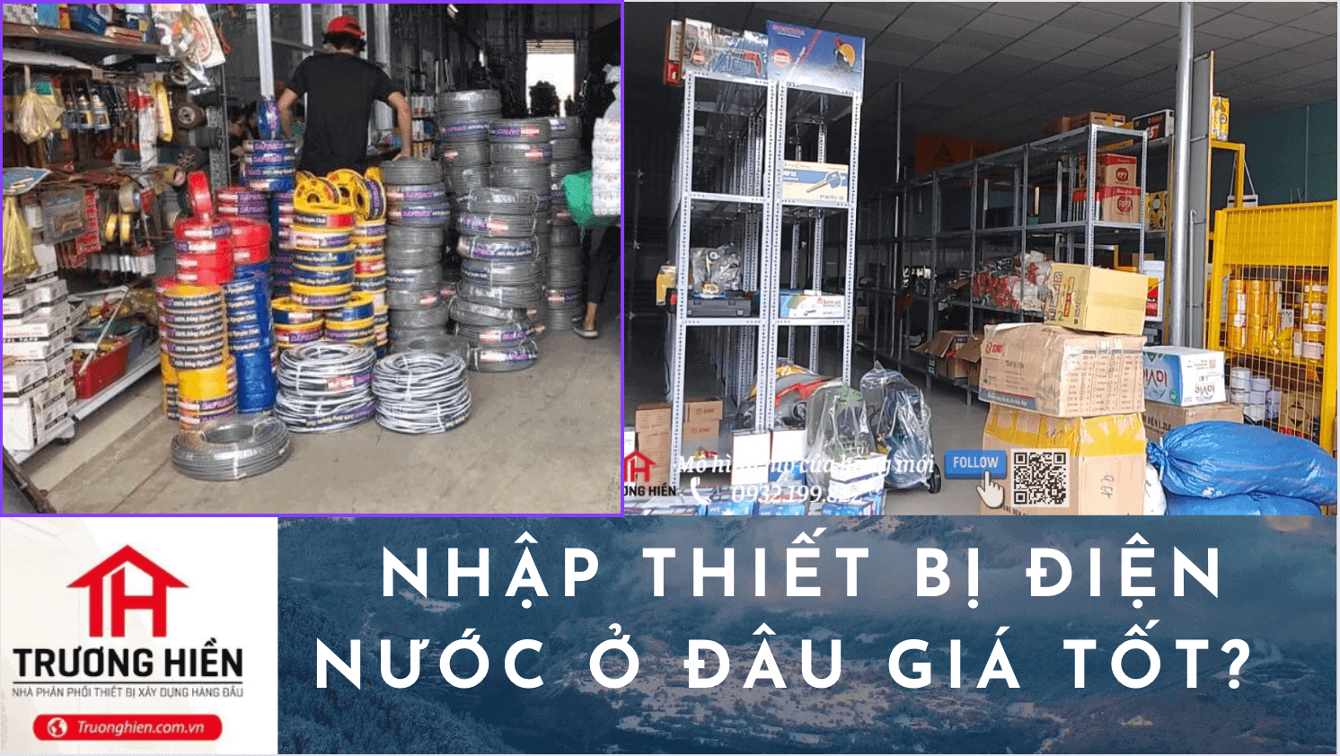 Nhập hàng điện nước ở đâu ? 3 NGUỒN HÀNG GIÁ RẺ