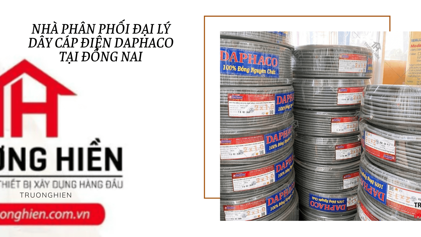 Nhà phân phối Đại lý dây cáp điện Daphaco tại Đồng Nai