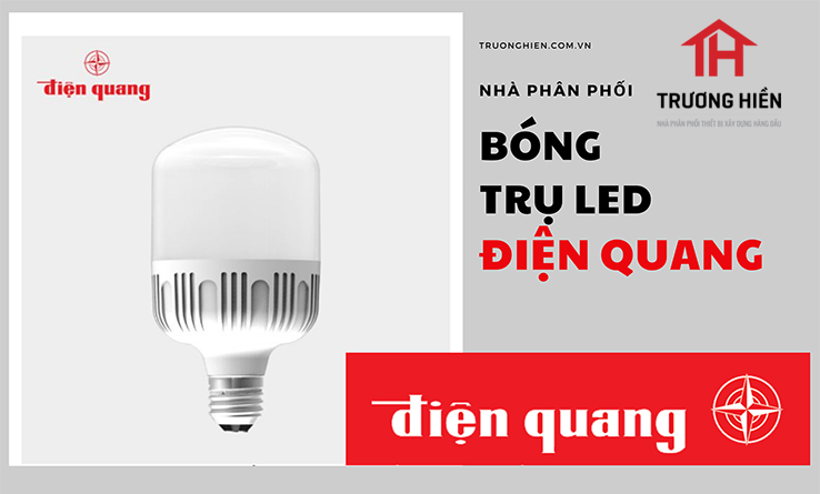 Nhà phân phối bóng trụ led Điện Quang
