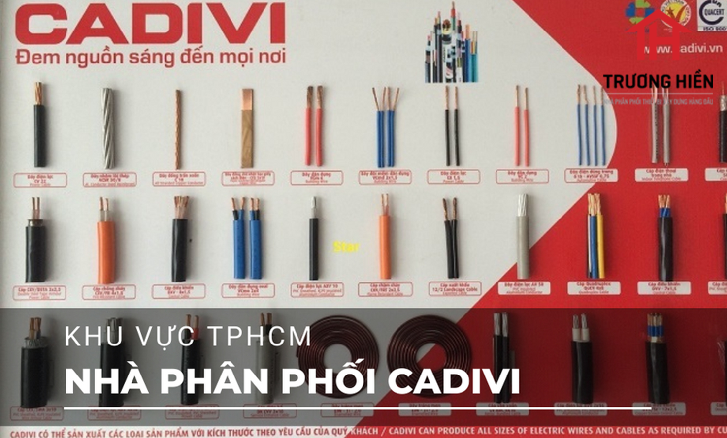 Nhà phân phố dây cáp điện Cadivi tại TPHCM