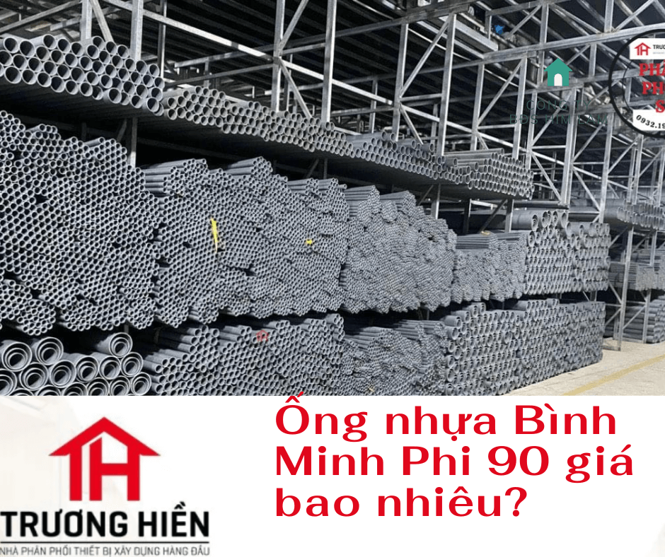 Ống nhựa Bình Minh Phi 90 giá bao nhiêu?