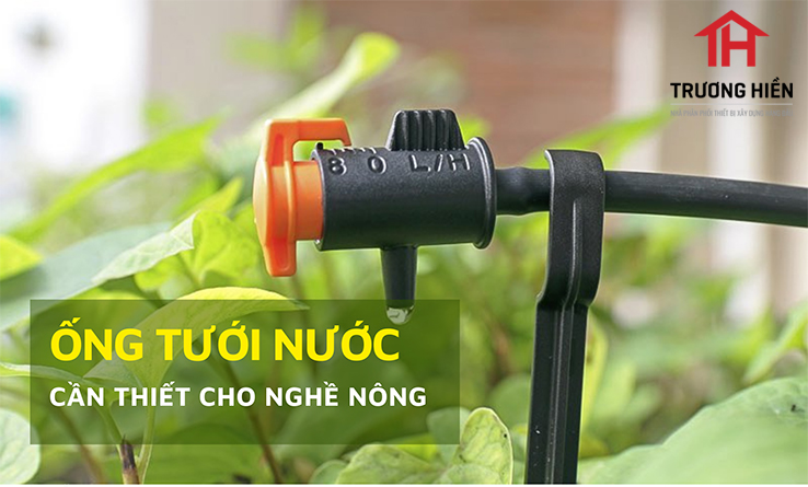 Ống tưới nước cần thiết cho nhà nông