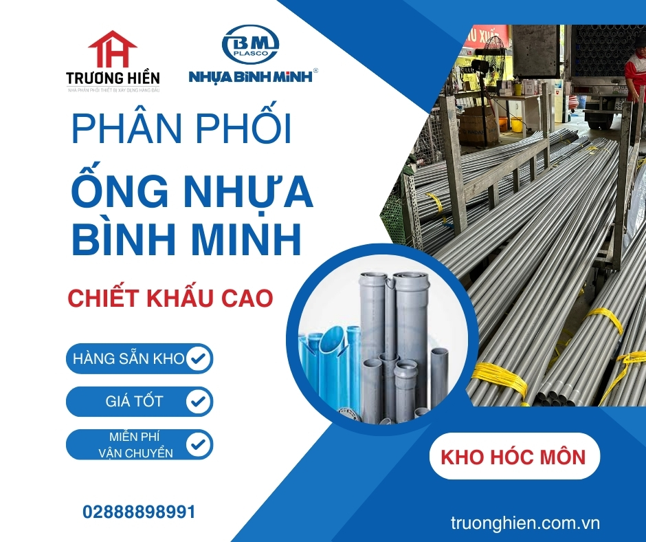 Trương Hiền – Đơn Vị Phân Phối Chính Thức Ống Nhựa Bình Minh Tại Miền Nam