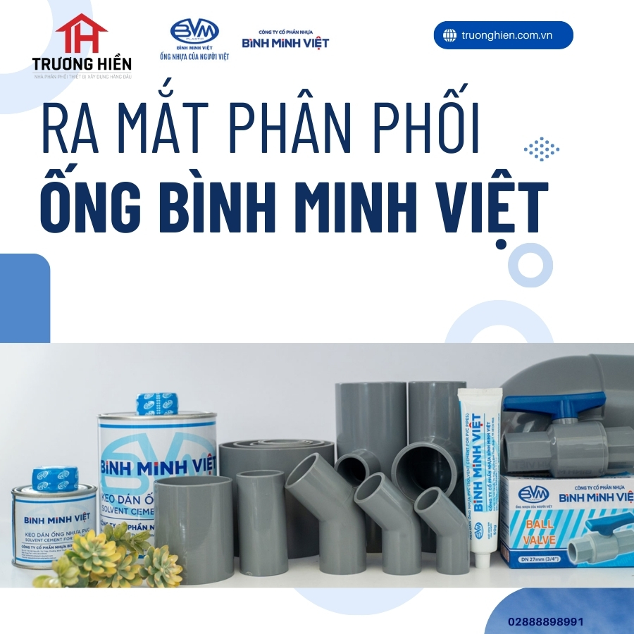 📢 RA MẮT PHÂN PHỐI ỐNG NHỰA BÌNH MINH VIỆT – CƠ HỘI CHIẾT KHẤU CAO 📢