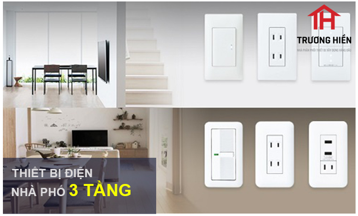 Thiết bị điện cho nhà phố 3 tầng