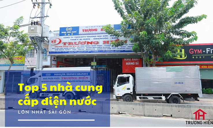Top 5 Nhà Cung Cấp, Phân Phối Thiết Bị Điện Nước Lớn Nhất TPHCM