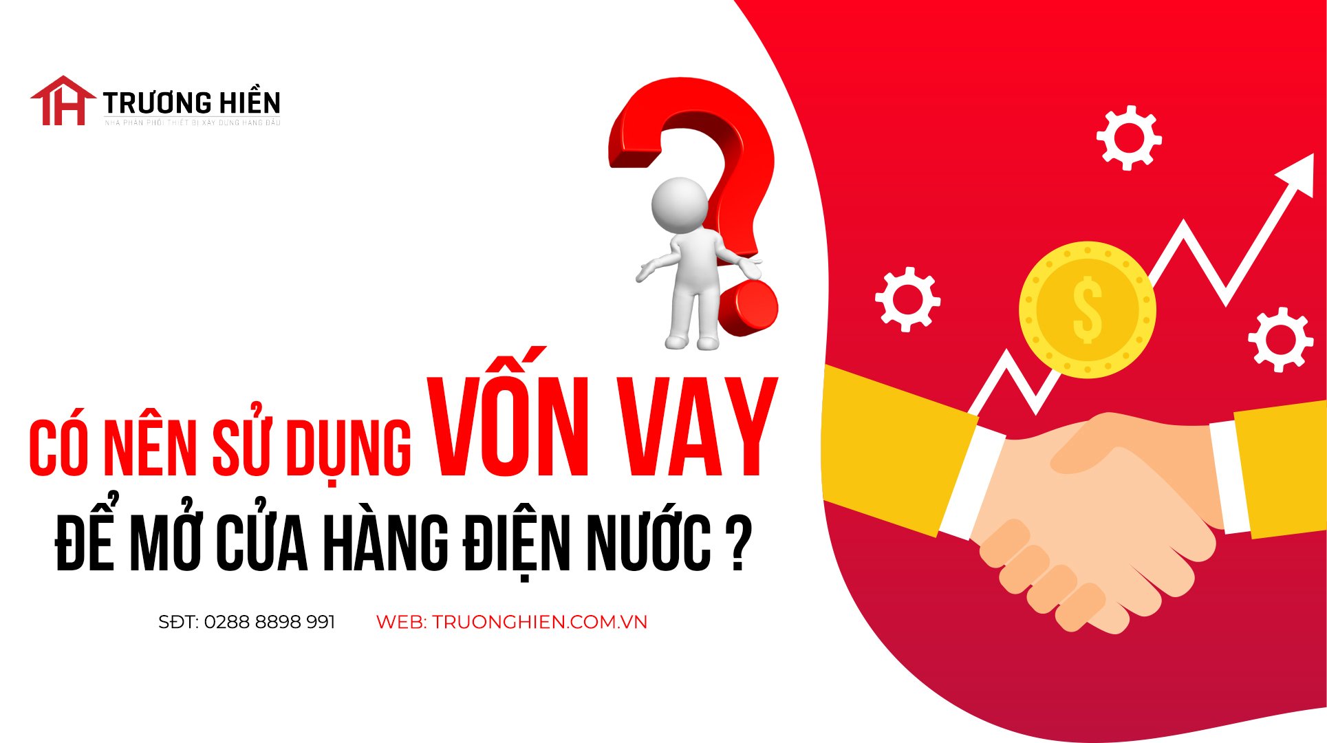 Có Nên Sử Dụng Vốn Vay để Mở Cửa Hàng Điện Nước