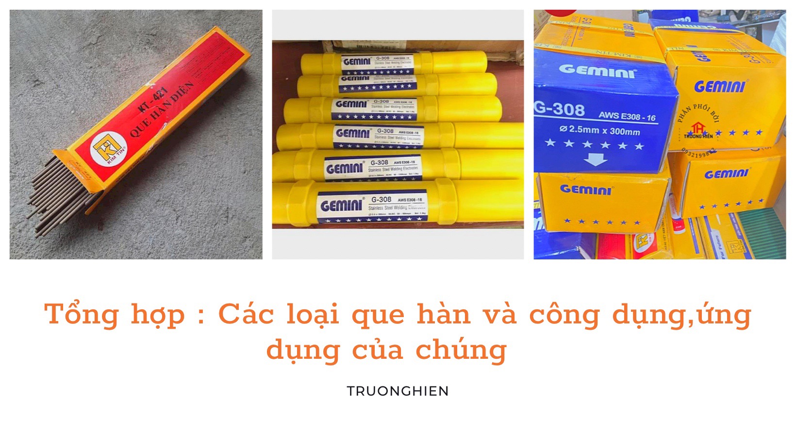 Các loại que hàn và công dụng, ứng dụng của chúng