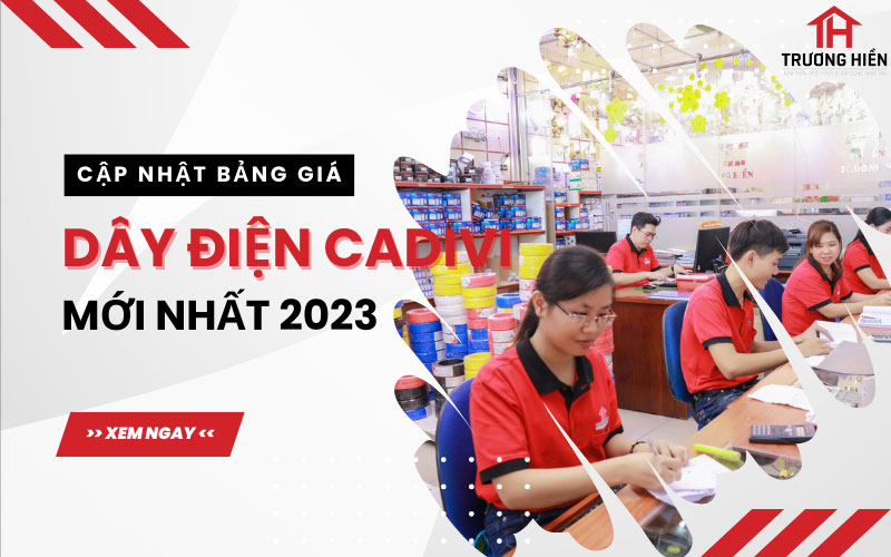 Bảng giá dây điện Cadivi mới nhất