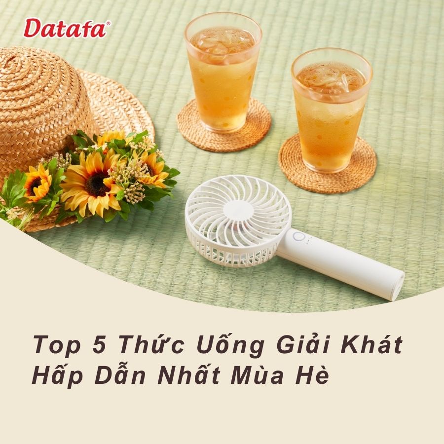 Top 5 Thức Uống Giải Khát Hấp Dẫn Nhất Mùa Hè Cùng Datafa