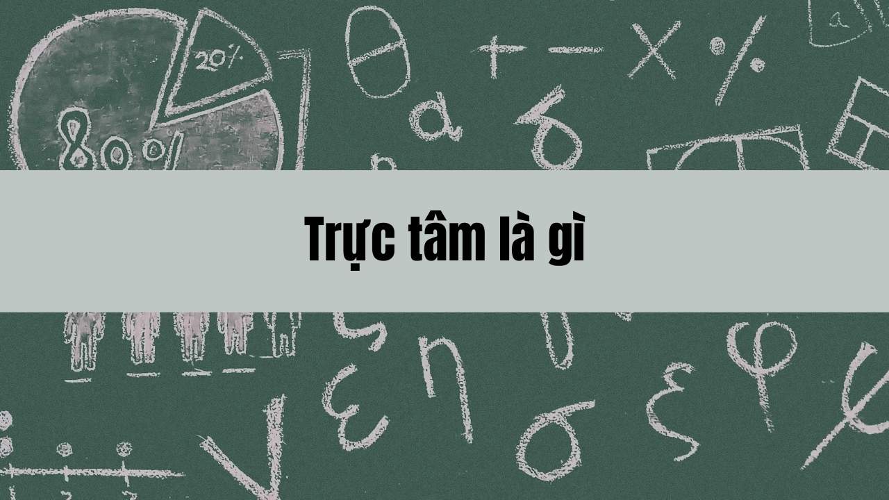 Hiểu trọn vẹn trực tâm là gì?