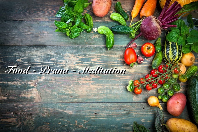 Mối quan hệ giữa: Thực phẩm, Năng lượng Prana và Thiền định