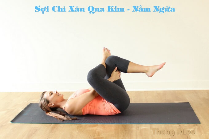  Tư thế Sợi Chỉ Xâu Qua Kim - Nằm Ngửa