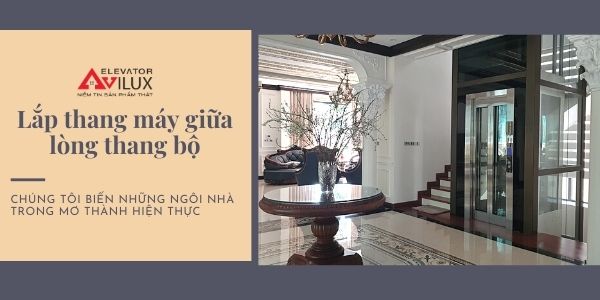 Lắp thang máy kính giữa lòng thang bộ tiện ích và sang trọng