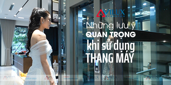Những lưu ý quan trọng khi sử dụng thang máy - Phần 2