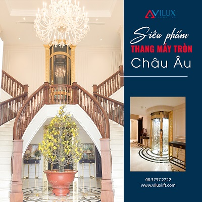 Siêu phẩm thang máy tròn Châu Âu